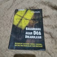 Image of BAGAIMANA AGAR DOA DIKABULKAN