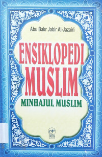 Image of ENSIKLOPEDI MUSLIM MINHAJUL MUSLIM