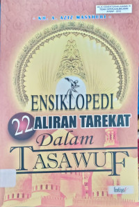 Image of Ensiklopedia 22 aliran tarekat dalam Tasawuf
