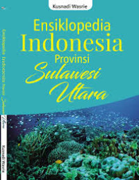 Image of ENSIKLOPEDIA INDONESIA PROVINSI SULAWESI UTARA