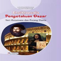 Image of ENSIKLOPEDIA PENGETAHUAN DASAR SERI RENAISANS DAN PERANG DUNIA