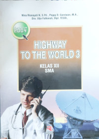 Image of HIGHWAY TO THE WORLD Kelas XII