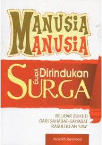 Image of MANUSIA MANUSIA YANG DIRINDUKAN SURGA