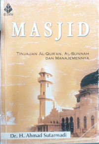 Image of Masjid Tinjauan Al- Qur'an, Al- Sunnah Dan Manajemennya