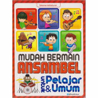Image of MUDAH BERMAIN ANSAMBEL UNTUK PELAJAR DAN UMUM
