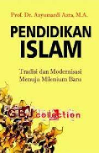 Image of PENDIDIKAN ISLAM: TRADISI DAN MODERNISASI MENUJU MILENIUM BARU