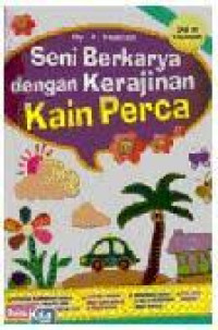 Image of SENI BERKARYA DENGAN KERAJINAN KAIN PERCA