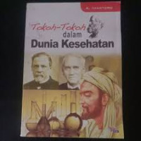 Image of TOKOH - TOKOH DALAM DUNIA KESEHATAN