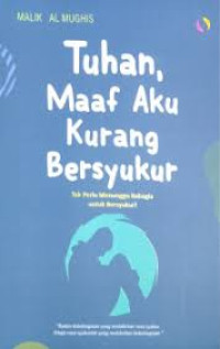 Image of TUHAN, MAAF AKU KURANG BERSYUKUR
